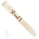 50 and Fabulous Rose Gold on White Sash - NuSea