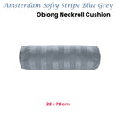 KAAT Amsterdam Softy Stripe Blue Grey Oblong Neckroll Filled Cushion 22cm x 70cm