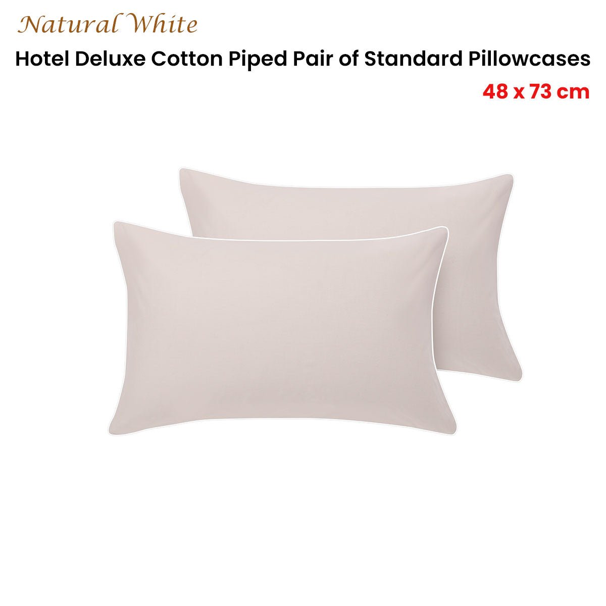 Accessorize Pair of White/Natural Piped Hotel Deluxe Cotton Standard Pillowcases - NuSea