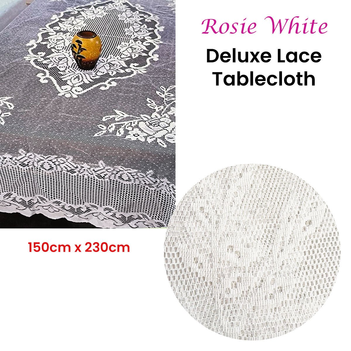 Rosie White Large Deluxue Lace Rectangle Tablecloth 150cm x 230cm 6 to 8 Seaters - NuSea