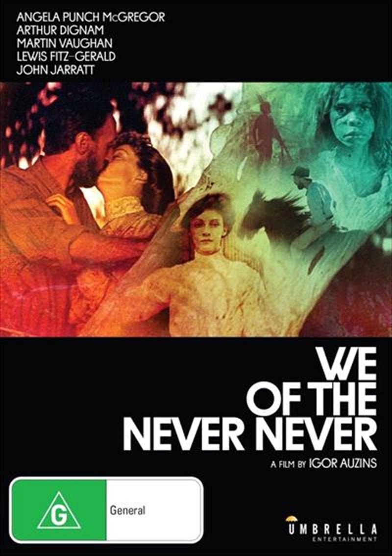 We Of The Never Never | Classic Australian Films DVD - NuSea